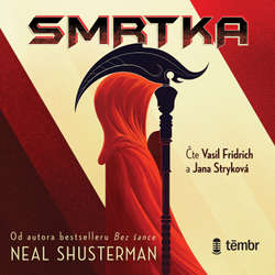 Audiokniha Smrtka - Neal Shusterman - Vasil Fridrich