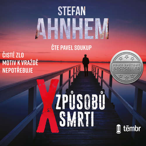Audiokniha X způsobů smrti - Stefan Ahnhem - Pavel Soukup Audiokniha X způsobů smrti - Stefan Ahnhem - Pavel Soukup