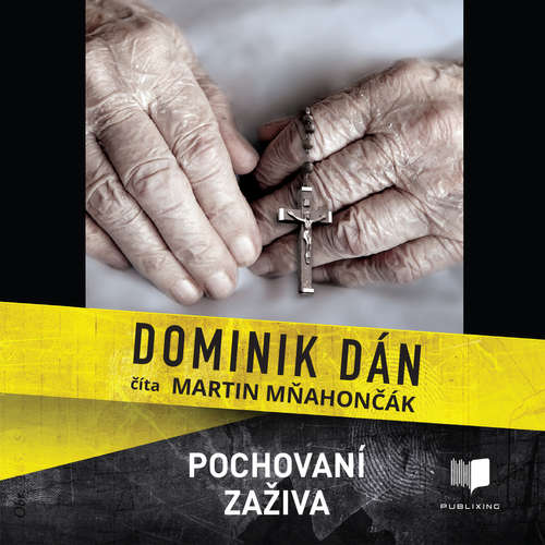 Audiokniha Pochovaní zaživa - Dominik Dán - Martin Mňahončák Audiokniha Pochovaní zaživa - Dominik Dán - Martin Mňahončák