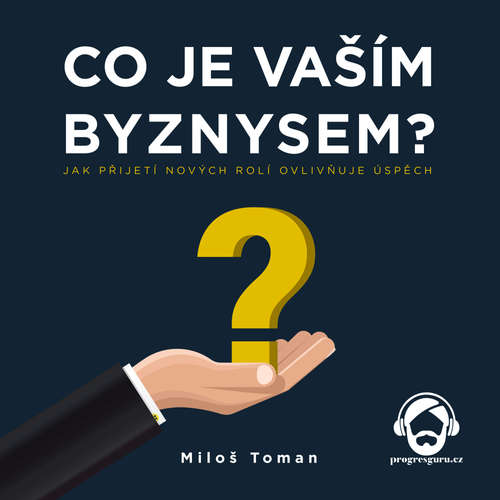 Audiokniha Co je vaším byznysem? - Miloš Toman - Jan Linhart Audiokniha Co je vaším byznysem? - Miloš Toman - Jan Linhart