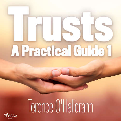 Audiobook Trusts - A Practical Guide 1 (EN) - Terence O'Hallorann - Terence O'Hallorann Audiobook Trusts - A Practical Guide 1 (EN) - Terence O'Hallorann - Terence O'Hallorann