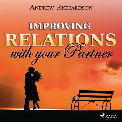Audiobook Improving Relations with your Partner (EN) - Andrew Richardson - Andrew Richardson Audiobook Improving Relations with your Partner (EN) - Andrew Richardson - Andrew Richardson