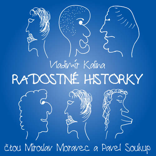 Audiokniha Radostné historky aneb Sedmilhářské střípky - Vladimír Kalina - Miroslav Moravec Audiokniha Radostné historky aneb Sedmilhářské střípky - Vladimír Kalina - Miroslav Moravec