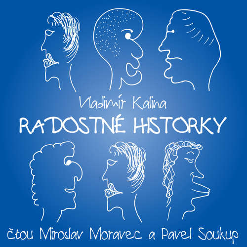 Audiokniha Radostné historky aneb Sedmilhářské střípky - Vladimír Kalina - Miroslav Moravec