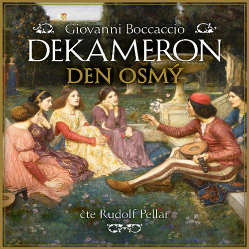 Audiokniha Dekameron - Den osmý - Giovanni Boccaccio - Rudolf Pellar