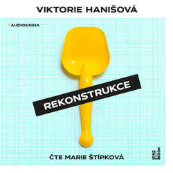 Audiokniha Rekonstrukce - Viktorie Hanišová - Marie Štípková