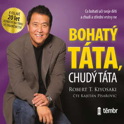Audiokniha Bohatý táta, chudý táta - Robert Kiyosaki - Kajetán Písařovic