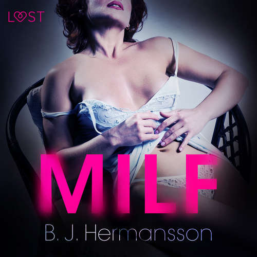 Audiobook MILF - Erotic Short Story (EN) - B. J. Hermansson - Lily Ward Audiobook MILF - Erotic Short Story (EN) - B. J. Hermansson - Lily Ward