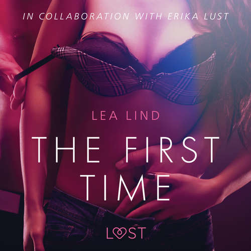 Audiobook The First Time - erotic short story (EN) - Lea Lind - Lily Ward
