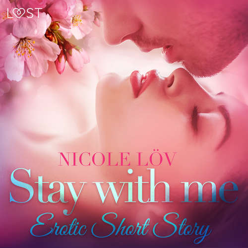 Audiobook Stay With Me - Erotic Short Story (EN) - Nicole Löv - Lily Ward Audiobook Stay With Me - Erotic Short Story (EN) - Nicole Löv - Lily Ward
