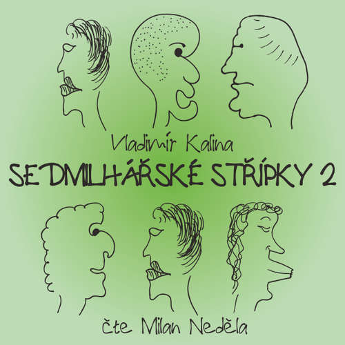 Audiokniha Sedmilhářské střípky 2 - Vladimír Kalina - Miloš Rozhoň Audiokniha Sedmilhářské střípky 2 - Vladimír Kalina - Miloš Rozhoň