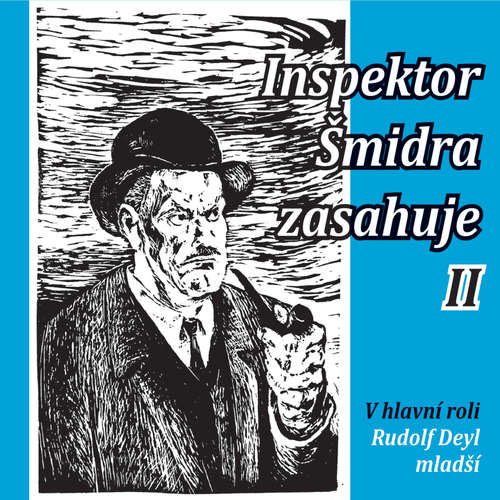 Audiokniha Inspektor Šmidra zasahuje II. - Ilja Kučera st. - Rudolf Deyl