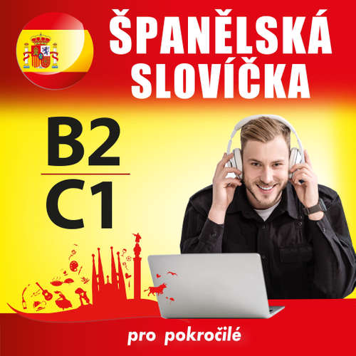 Audiokniha Španělská slovíčka B2, C1 - Tomáš Dvořáček - Rôzni Interpreti Audiokniha Španělská slovíčka B2, C1 - Tomáš Dvořáček - Rôzni Interpreti