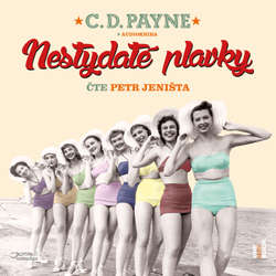 Audiokniha Nestydaté plavky - C. D. Payne - Petr Jeništa