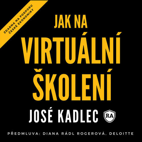 Audiokniha Jak na virtuální školení - José Kadlec - José Kadlec Audiokniha Jak na virtuální školení - José Kadlec - José Kadlec