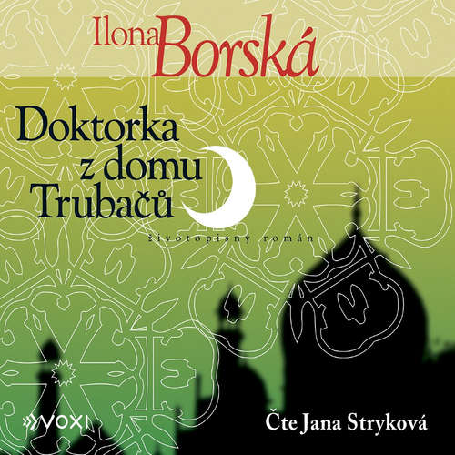 Audiokniha Doktorka z domu Trubačů - Ilona Borská - Jana Stryková Audiokniha Doktorka z domu Trubačů - Ilona Borská - Jana Stryková