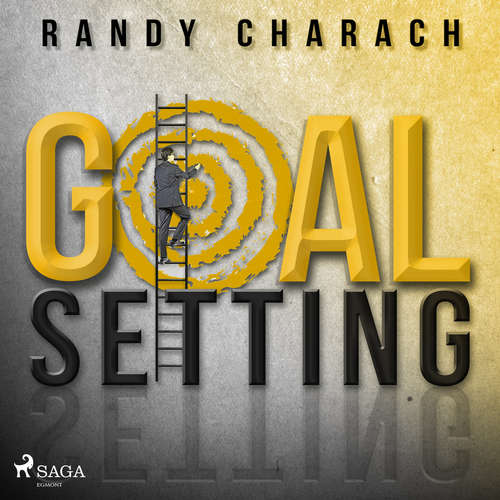 Audiobook Goal Setting (EN) - Randy Charach - Randy Charach Audiobook Goal Setting (EN) - Randy Charach - Randy Charach