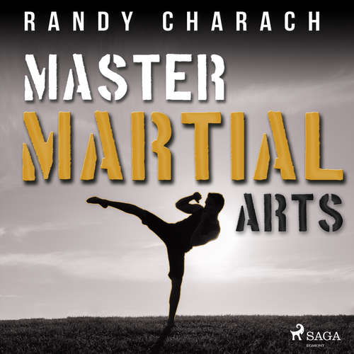 Audiobook Master Martial Arts (EN) - Randy Charach - Randy Charach Audiobook Master Martial Arts (EN) - Randy Charach - Randy Charach