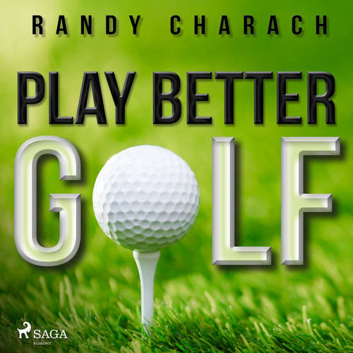 Audiobook Play Better Golf (EN) - Randy Charach - Randy Charach