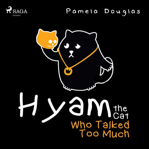 Audiobook Hyam the Cat Who Talked Too Much (EN) - Pamela Douglas - Pamela Douglas Audiobook Hyam the Cat Who Talked Too Much (EN) - Pamela Douglas - Pamela Douglas