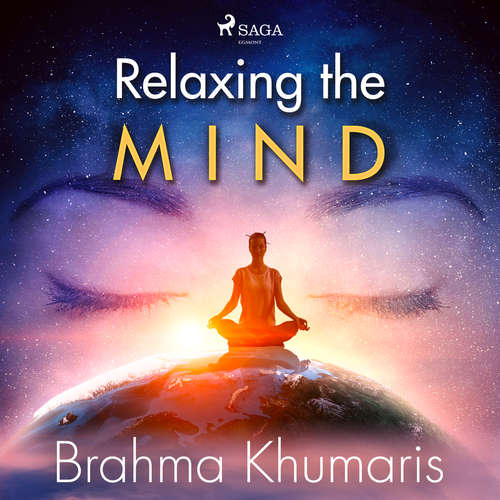 Audiobook Relaxing the Mind (EN) - Brahma Khumaris - Sister Jayanti Audiobook Relaxing the Mind (EN) - Brahma Khumaris - Sister Jayanti