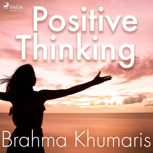 Audiobook Positive Thinking (EN) - Brahma Khumaris - Brahma Khumaris Audiobook Positive Thinking (EN) - Brahma Khumaris - Brahma Khumaris