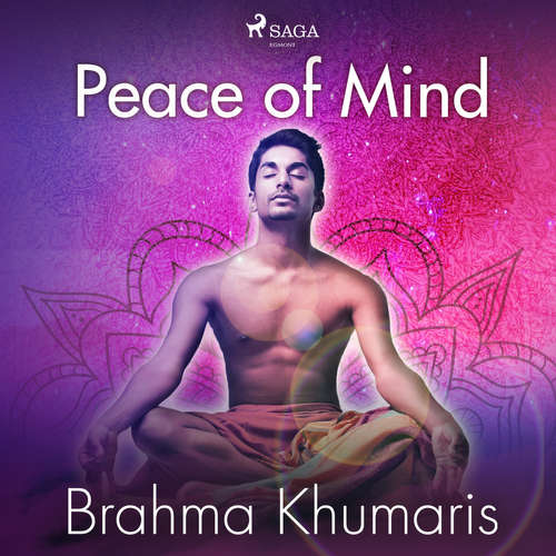 Audiobook Peace of Mind (EN) - Brahma Khumaris - Brahma Khumaris Audiobook Peace of Mind (EN) - Brahma Khumaris - Brahma Khumaris