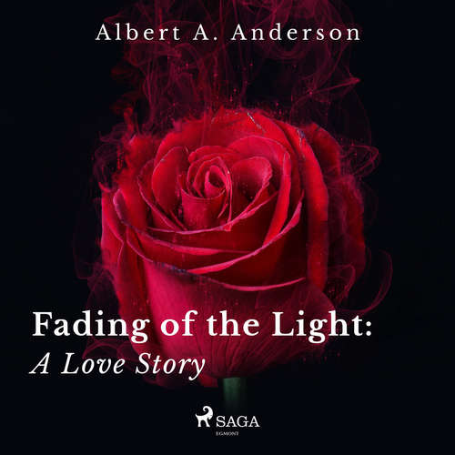 Audiobook Fading of the Light: A Love Story (EN) - Albert A. Anderson - Albert A. Anderson Audiobook Fading of the Light: A Love Story (EN) - Albert A. Anderson - Albert A. Anderson
