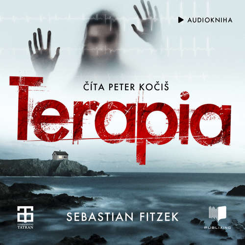 Audiokniha Terapia - Sebastian Fitzek - Peter Kočiš Audiokniha Terapia - Sebastian Fitzek - Peter Kočiš