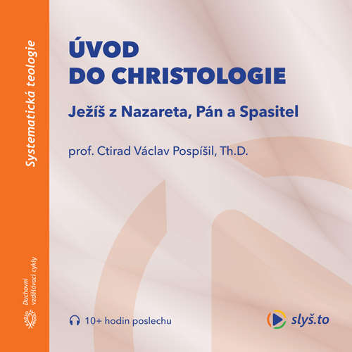Audiokniha Úvod do christologie - prof. Ctirad Václav Pospíšil - prof. Ctirad Václav Pospíšil Audiokniha Úvod do christologie - prof. Ctirad Václav Pospíšil - prof. Ctirad Václav Pospíšil