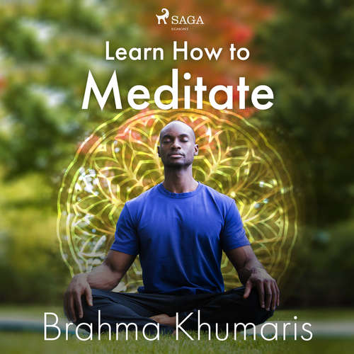 Audiobook Learn How to Meditate (EN) - Brahma Khumaris - Brahma Khumaris Audiobook Learn How to Meditate (EN) - Brahma Khumaris - Brahma Khumaris