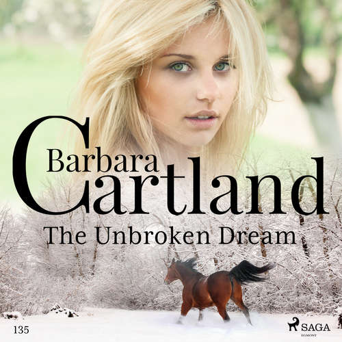 Audiobook The Unbroken Dream (Barbara Cartland's Pink Collection 135) (EN) - Barbara Cartland - Anthony Wren Audiobook The Unbroken Dream (Barbara Cartland's Pink Collection 135) (EN) - Barbara Cartland - Anthony Wren