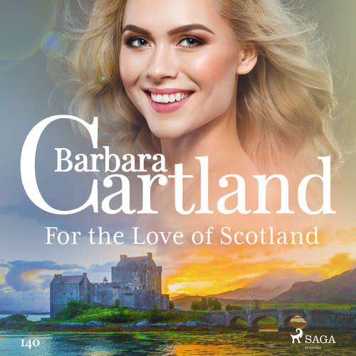 Audiobook For the Love of Scotland (Barbara Cartland's Pink Collection 140) (EN) - Barbara Cartland - Anthony Wren Audiobook For the Love of Scotland (Barbara Cartland's Pink Collection 140) (EN) - Barbara Cartland - Anthony Wren