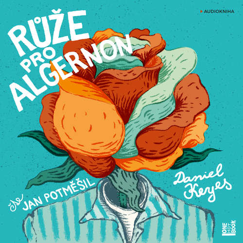 Audiokniha Růže pro Algernon - Daniel Keyes - Jan Potměšil Audiokniha Růže pro Algernon - Daniel Keyes - Jan Potměšil