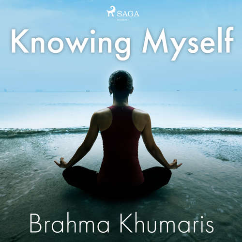 Audiobook Knowing Myself (EN) - Brahma Khumaris - Sister Jayanti Audiobook Knowing Myself (EN) - Brahma Khumaris - Sister Jayanti