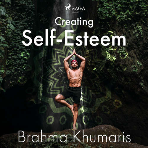 Audiobook Creating Self-Esteem (EN) - Brahma Khumaris - Sister Jayanti Audiobook Creating Self-Esteem (EN) - Brahma Khumaris - Sister Jayanti