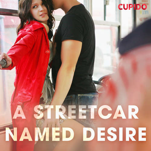 Audiobook A Streetcar Named Desire (EN) - Cupido And Others - Savanna Scarlett