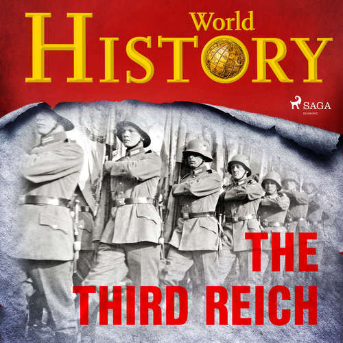 Audiobook The Third Reich (EN) - World History - Sam Devereaux Audiobook The Third Reich (EN) - World History - Sam Devereaux