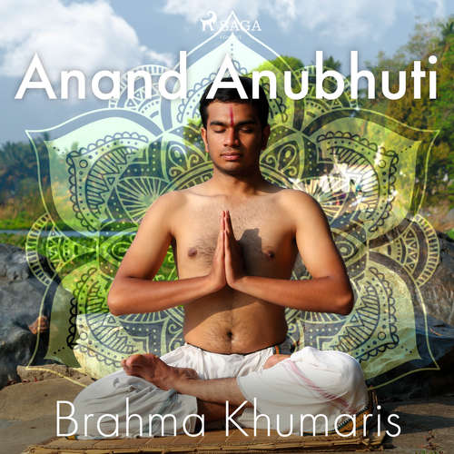Audiobook Anand Anubhuti (EN) - Brahma Khumaris - Brahma Khumaris Audiobook Anand Anubhuti (EN) - Brahma Khumaris - Brahma Khumaris