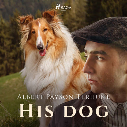 Audiobook His Dog (EN) - Albert Payson Terhune - Roger Melin Audiobook His Dog (EN) - Albert Payson Terhune - Roger Melin
