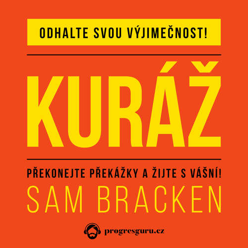 Audiokniha Kuráž - Sam Bracken - Pavel Nečas Audiokniha Kuráž - Sam Bracken - Pavel Nečas