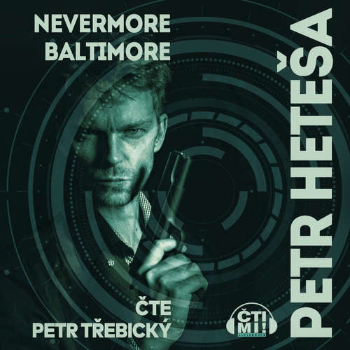 Audiokniha Nevermore Baltimore - Petr Heteša - Petr Třebický Audiokniha Nevermore Baltimore - Petr Heteša - Petr Třebický