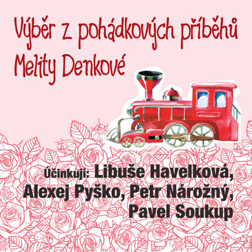 Audiokniha Výběr z pohádkových příběhů Melity Denkové - Melita Denková - Libuše Havelková Audiokniha Výběr z pohádkových příběhů Melity Denkové - Melita Denková - Libuše Havelková