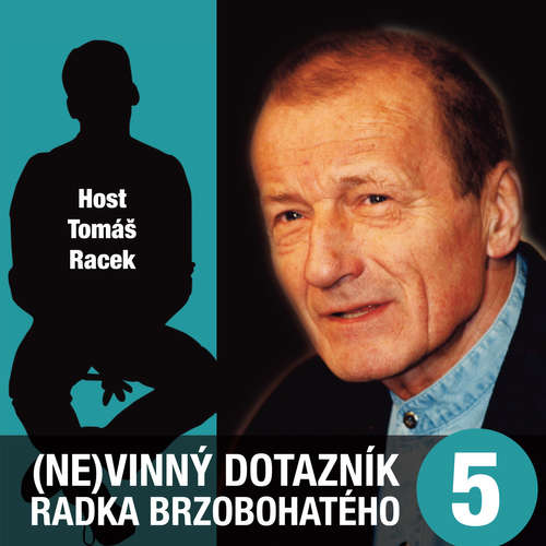 Audiokniha (Ne)vinný dotazník Radka Brzobohatého 5. - Radoslav Brzobohatý - Radoslav Brzobohatý Audiokniha (Ne)vinný dotazník Radka Brzobohatého 5. - Radoslav Brzobohatý - Radoslav Brzobohatý