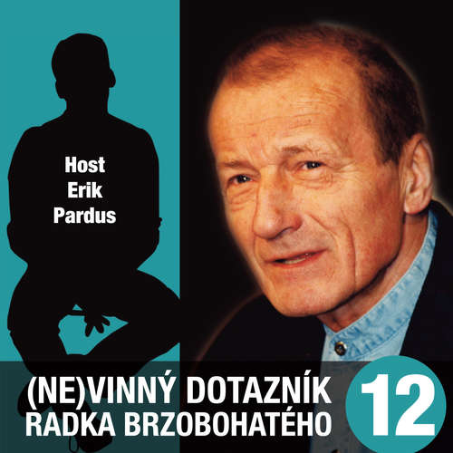 Audiokniha (Ne)vinný dotazník Radka Brzobohatého 12. - Radoslav Brzobohatý - Radoslav Brzobohatý Audiokniha (Ne)vinný dotazník Radka Brzobohatého 12. - Radoslav Brzobohatý - Radoslav Brzobohatý