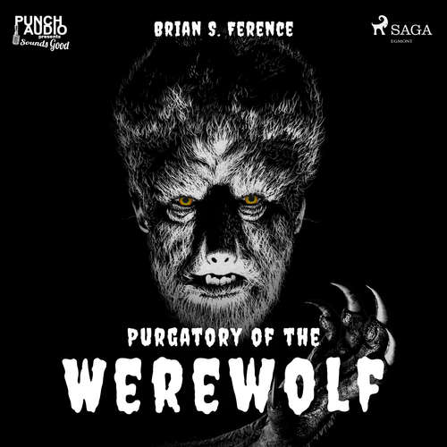 Audiobook Purgatory of the Werewolf (EN) - Brian S. Ference - Alex Hyde-White Audiobook Purgatory of the Werewolf (EN) - Brian S. Ference - Alex Hyde-White