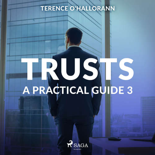 Audiobook Trusts – A Practical Guide 3 (EN) - Terence O'Hallorann - Terence O'Hallorann Audiobook Trusts – A Practical Guide 3 (EN) - Terence O'Hallorann - Terence O'Hallorann
