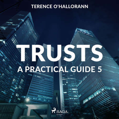 Audiobook Trusts – A Practical Guide 5 (EN) - Terence O'Hallorann - Terence O'Hallorann Audiobook Trusts – A Practical Guide 5 (EN) - Terence O'Hallorann - Terence O'Hallorann