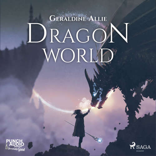 Audiobook Dragon World (EN) - Geraldine Allie - Paul Rogan Audiobook Dragon World (EN) - Geraldine Allie - Paul Rogan