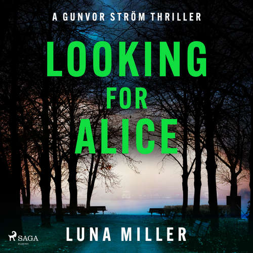 Audiobook Looking for Alice: a gritty, fast-paced Nordic Noir thriller (EN) - Luna Miller - Nano Nagle